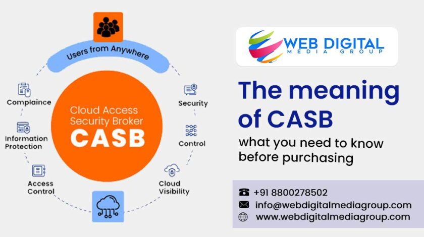 The meaning of CASB and “what you need to know before purchasing”