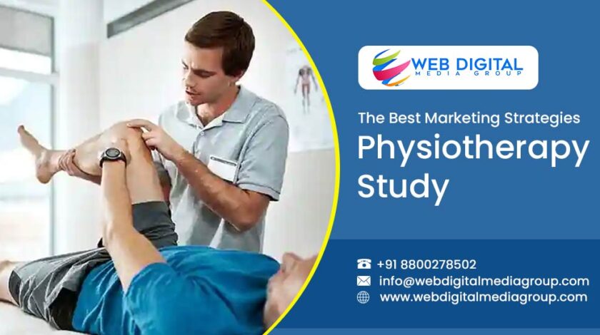 The Best Marketing Strategies For A Physiotherapy Study