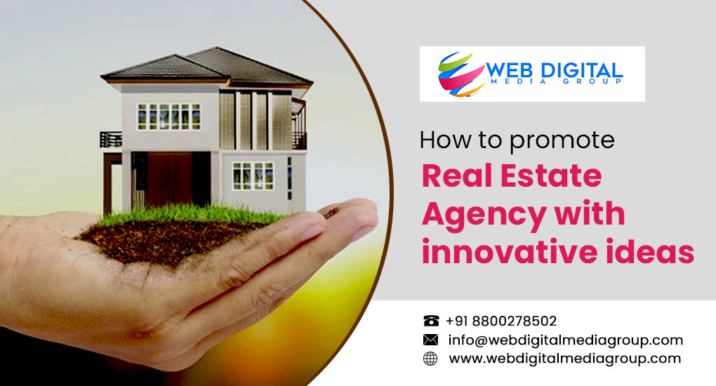 how to promote real estate agency