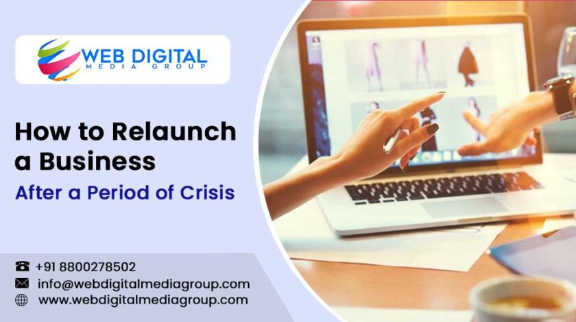 How to Relaunch a Business After a Period of Crisis