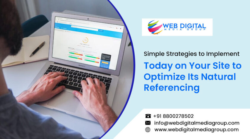 14 SEO Simple Strategies to Implement Today on Your Site to Optimize Its Natural Referencing