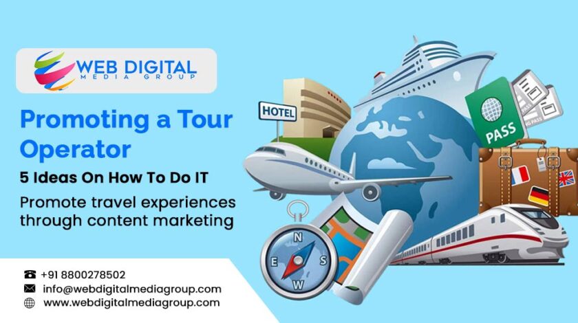 Promoting a Tour Operator: 5 Ideas On How To Do IT